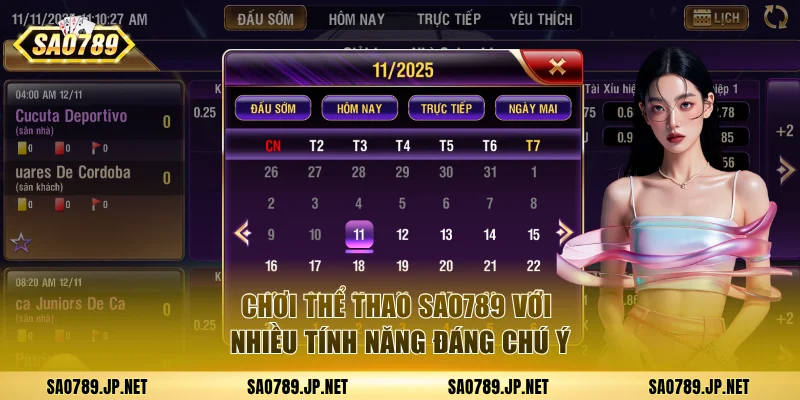 Chơi thể thao Sao789 với nhiều tính năng đáng chú ý